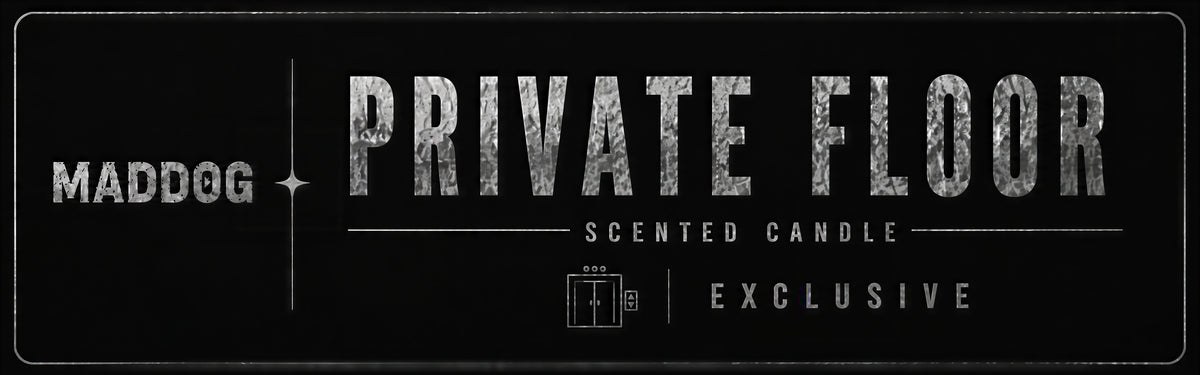 MADDOG PRIVATE FLOOR Scented Candle